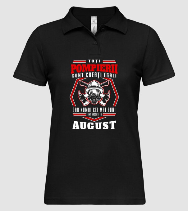 Toți pompierii sunt creați egali, dar numai cei mai buni sunt născuți în august model negru pe tricou