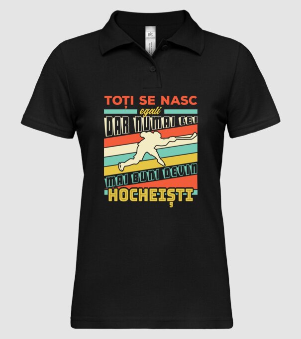 toți se nasc egali, dar numai cei mai buni devin hocheiști model negru pe tricou