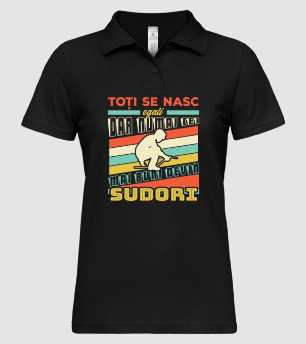 Toți se nasc egali, dar numai cei mai buni devin sudori model negru pe tricou