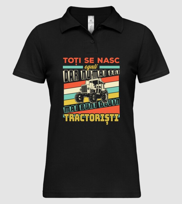 Toți se nasc egali, dar numai cei mai buni devin tractoriști model negru pe tricou