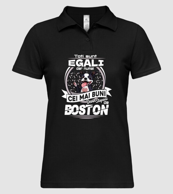 Toți sunt egali, dar numai cei mai buni devin stăpâni de boston lght model negru pe tricou