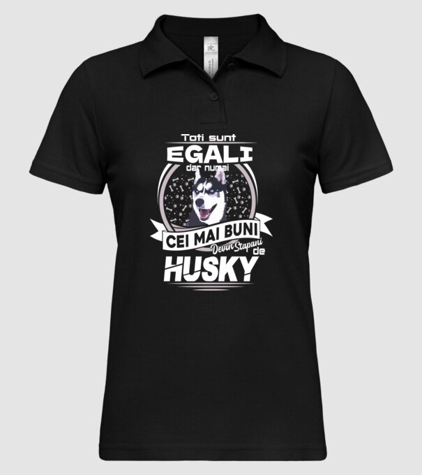 Toți sunt egali, dar numai cei mai buni devin stăpâni de husky lght model negru pe tricou