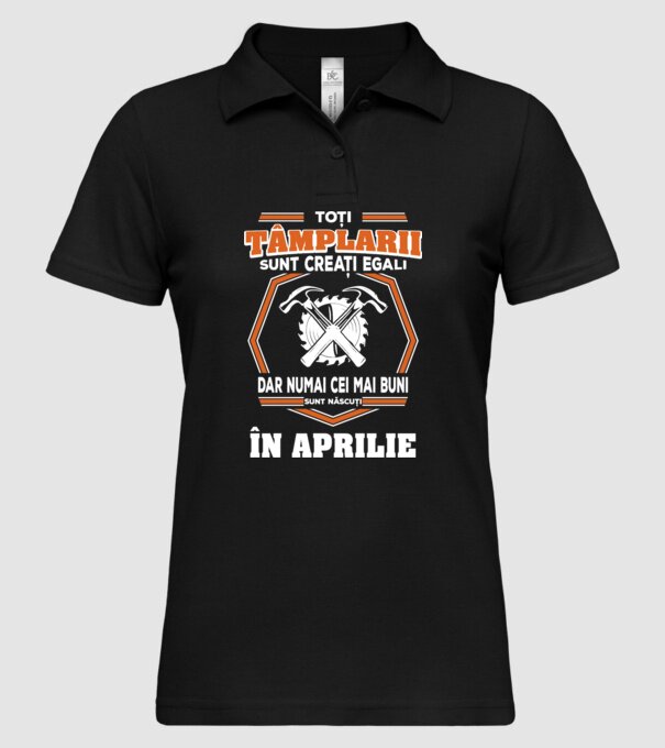 toți tâmplarii sunt creați egali, dar numai cei mai buni sunt născuți în aprilie model negru pe tricou