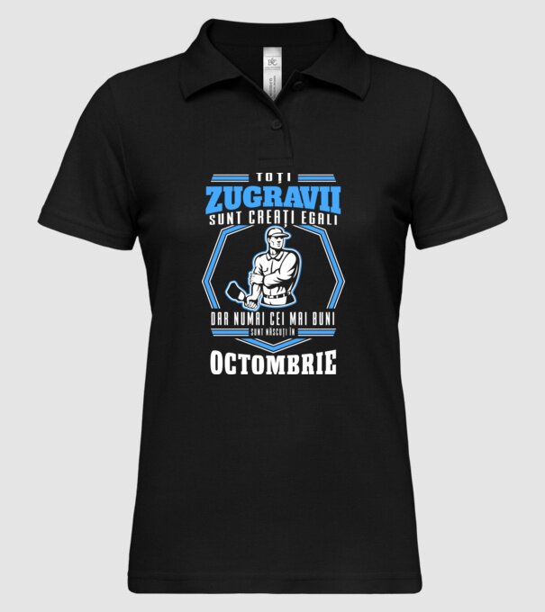 Toți zugravii sunt creați egali, dar numai cei mai buni sunt născuți în octombrie model negru pe tricou