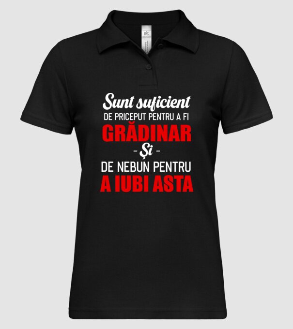 sunt suficient de priceput pentru a fi un super grădinar și suficient de nebun pentru a iubi asta model negru pe tricou