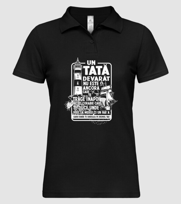 Un tată adevărat nu este o ancoră care te trage înapoi, nici o corabie care te duce unde vrei să mergi, ci un far a cărui iubire model negru pe tricou