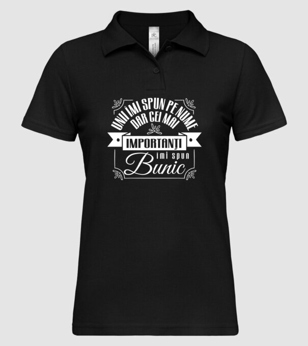 Unii îmi spun pe nume, dar cei mai importanți îmi spun bunic model negru pe tricou