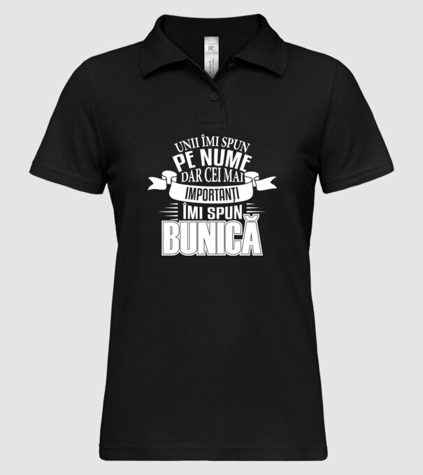 Unii îmi spun pe nume, dar cei mai importanți îmi spun bunică model negru pe tricou