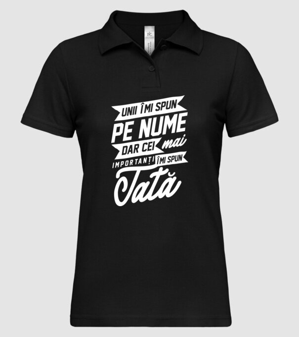 Unii îmi spun pe nume, dar cei mai importanți îmi spun tată model negru pe tricou