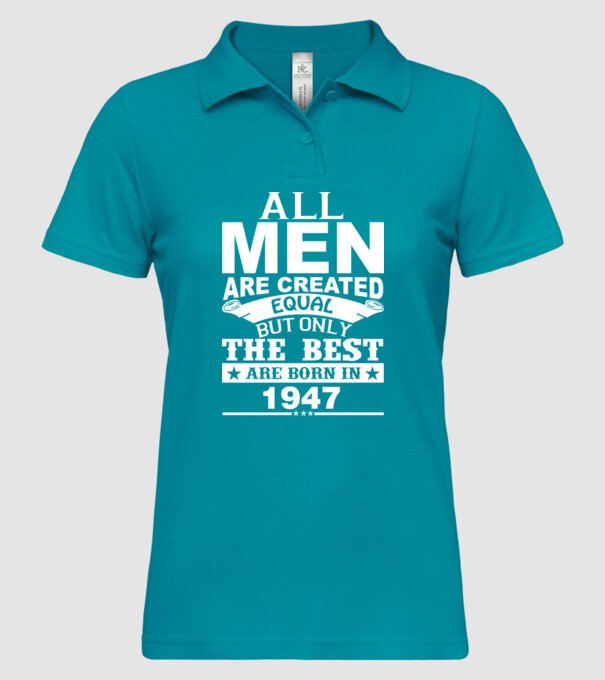 All men are created - 1947 model turcoaz pe tricou