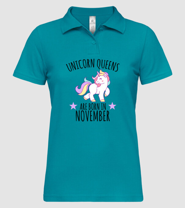Unicorn Queens are born in - November model turcoaz pe tricou