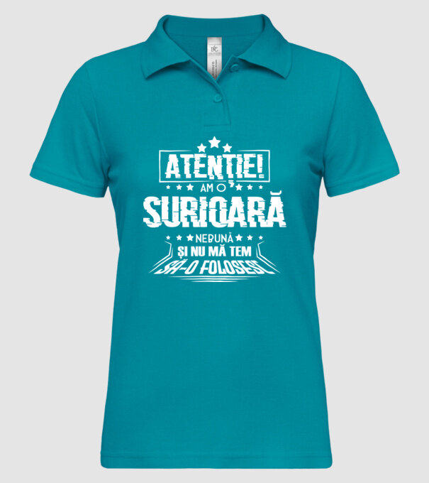 Atenție! Am o surioară nebună și nu mă tem să o folosesc. model turcoaz pe tricou