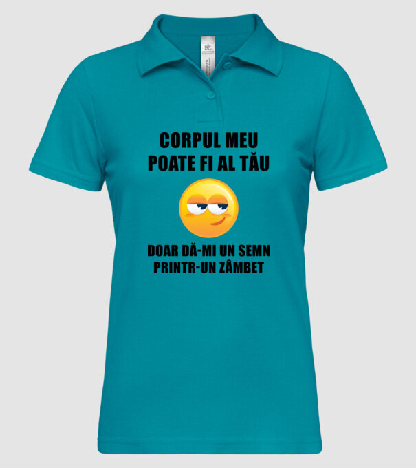 corpul meu poate fi al tău, doar dă-mi un semn printr-un zâmbet model turcoaz pe tricou
