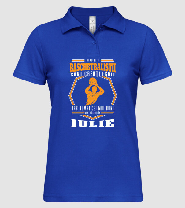 Toți baschetbaliștii sunt creați egali, dar numai cei mai buni sunt născuți în iulie model albastru regal pe tricou