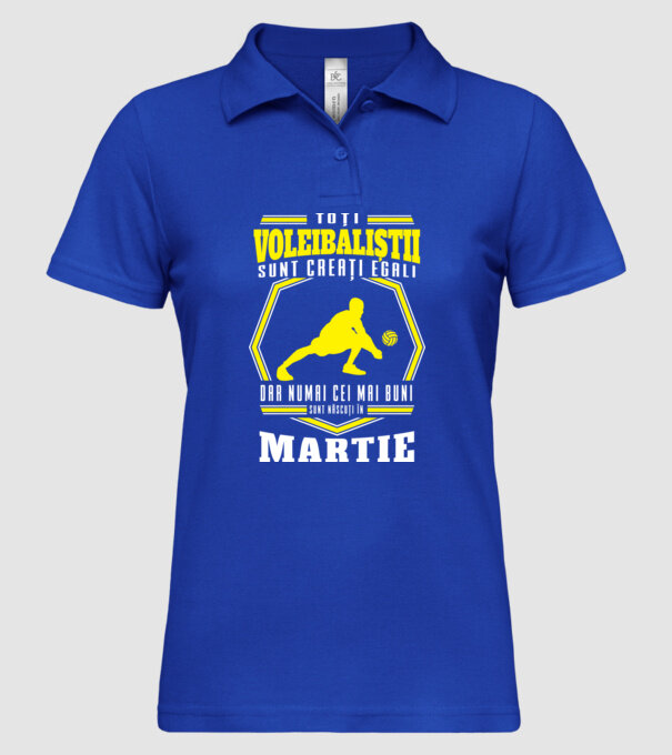 Toți voleibaliștii sunt creați egali, dar numai cei mai buni sunt născuți în martie model albastru regal pe tricou