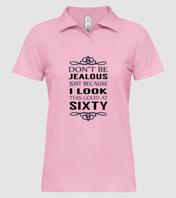 'Don''t be jealous - 60' model roz deschis pe tricou