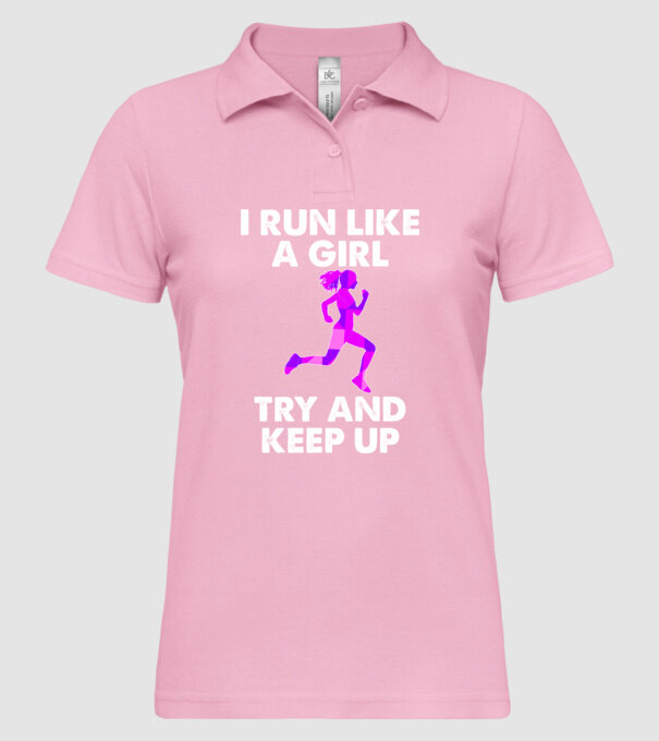 I run like a girl model roz deschis pe tricou