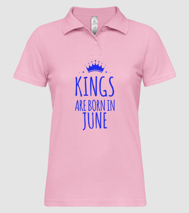 Kings are born in - June model roz deschis pe tricou