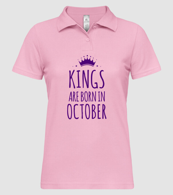Kings are born in - October model roz deschis pe tricou