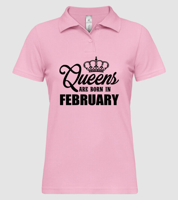 Queens are born in February model roz deschis pe tricou