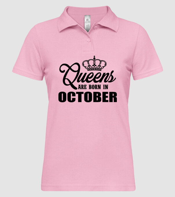 Queens are born in October model roz deschis pe tricou