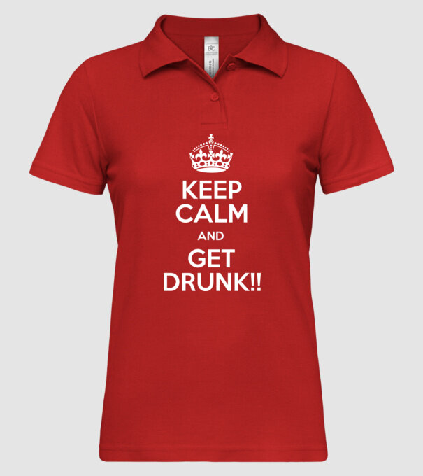 keep calm and get drunk model roșu pe tricou