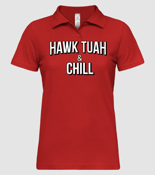 Hawk tuah and chill netflix model roșu pe tricou
