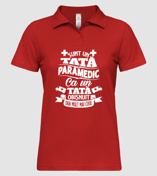 Sunt un tată paramedic  model roșu pe tricou