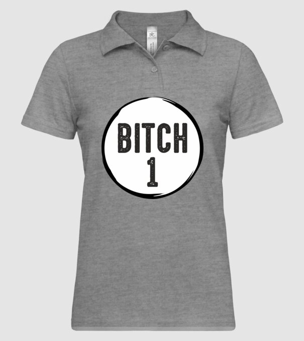 BITCH 1 model gri pe tricou