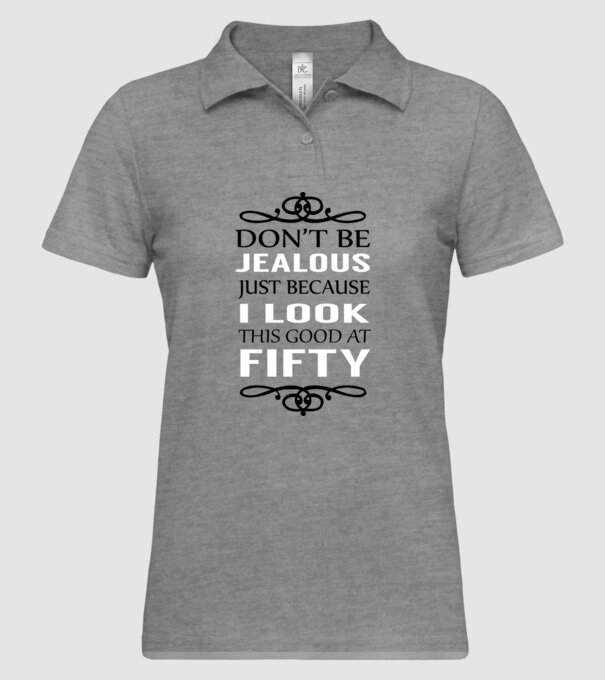 'Don''t be jealous - 50' model gri pe tricou