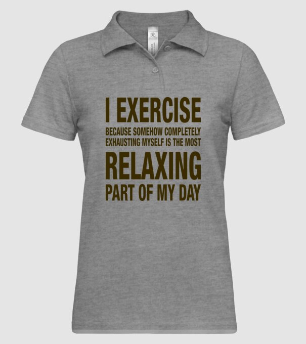 I exercise because model gri pe tricou