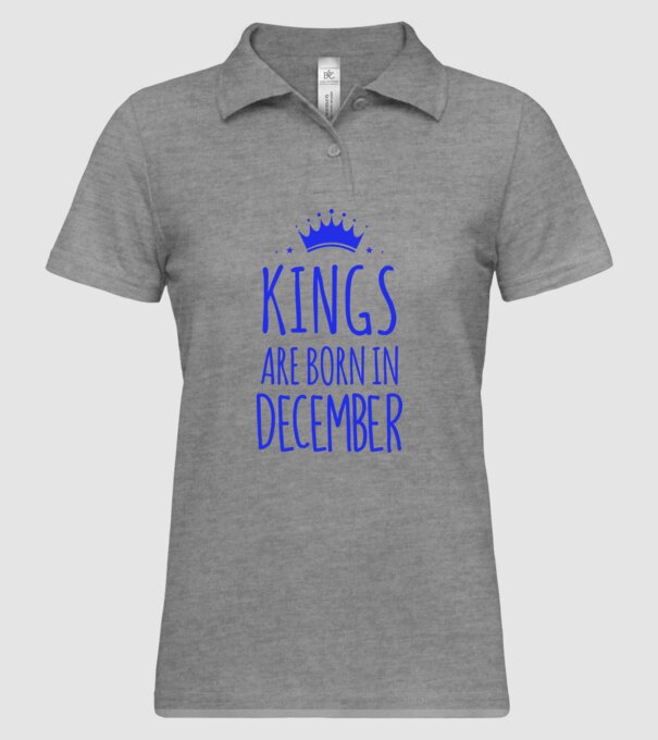 Kings are born in - December model gri pe tricou