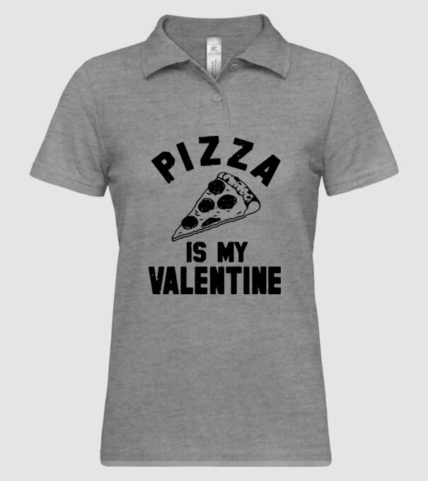 Pizza is valentine model gri pe tricou