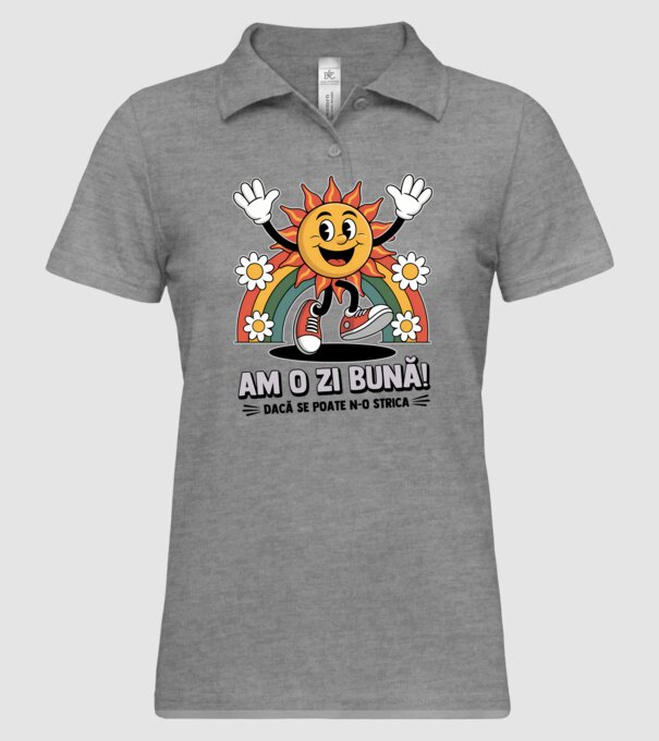 Am o zi bună! model gri pe tricou