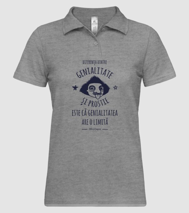 diferența dintre genialitate și prostie este că genialitatea are o limită model gri pe tricou