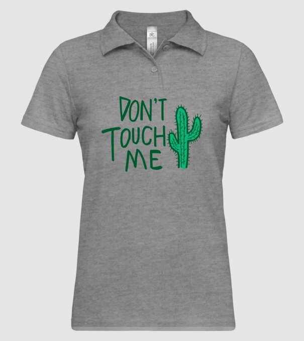 Dont touch me model gri pe tricou