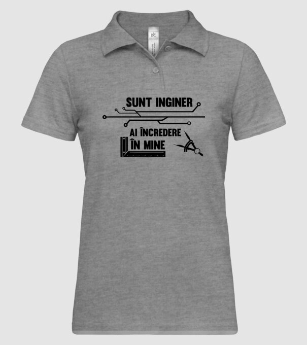 Sunt inginer, ai încredere în mine model gri pe tricou