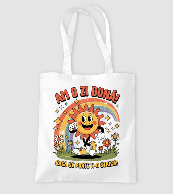 Am o zi bună! model alb pe tricou