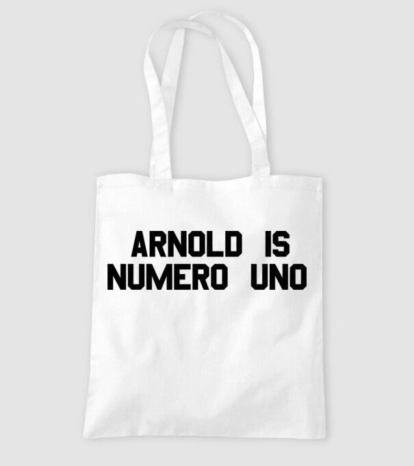 Arnold is Numero Uno model alb pe tricou
