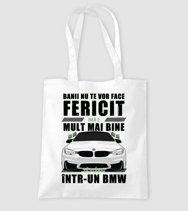 banii nu te vor face fericit, dar e mult mai bine să plângi într-un BMW model alb pe tricou