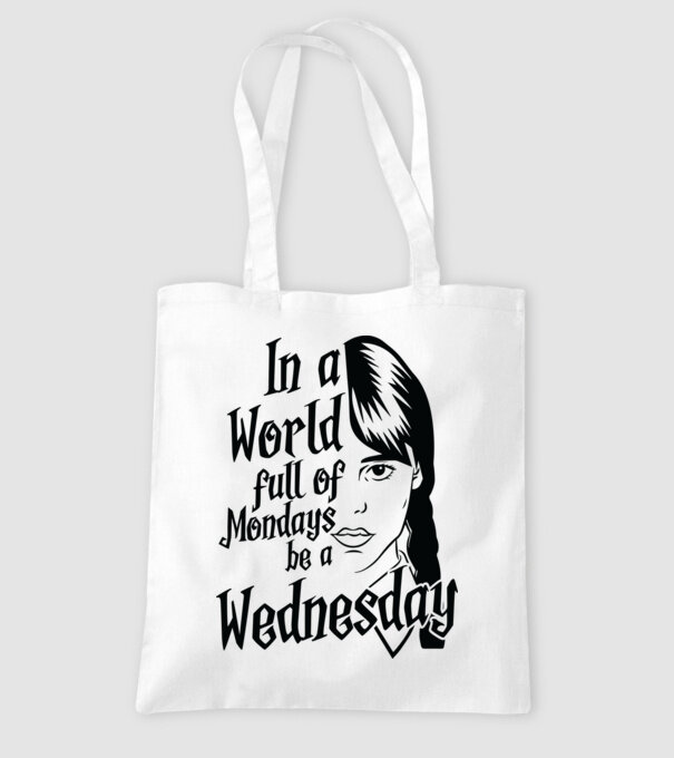  Be a Wednesday model alb pe tricou