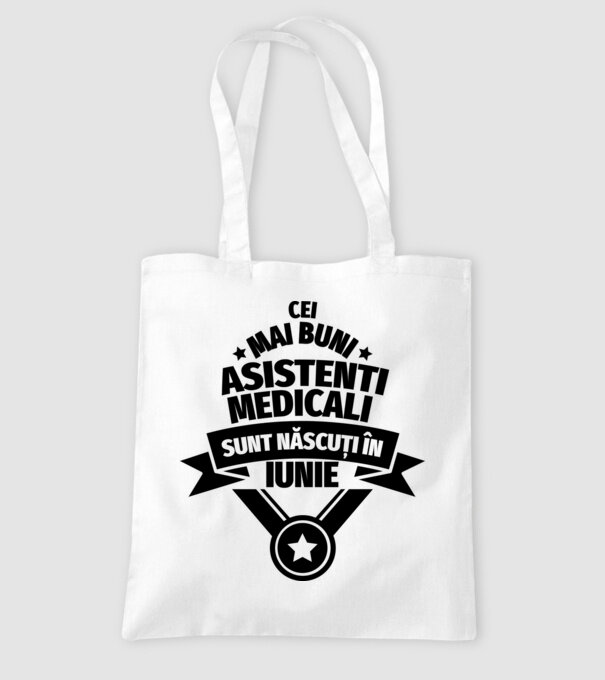 Cei mai buni asistenți medicali sunt născuți în Iunie model alb pe tricou