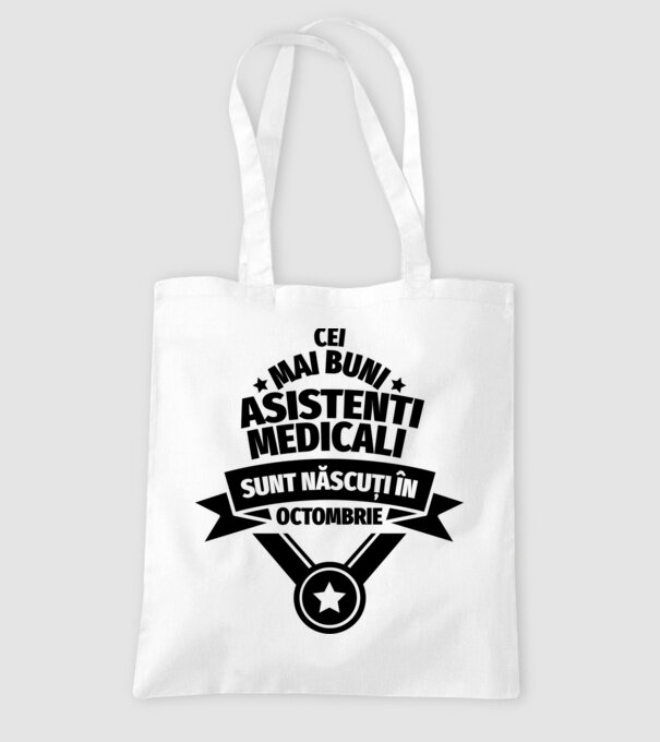Cei mai buni asistenți medicali sunt născuți în Octombrie model alb pe tricou
