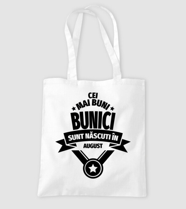 Cei mai buni bunici sunt născuți în august. model alb pe tricou