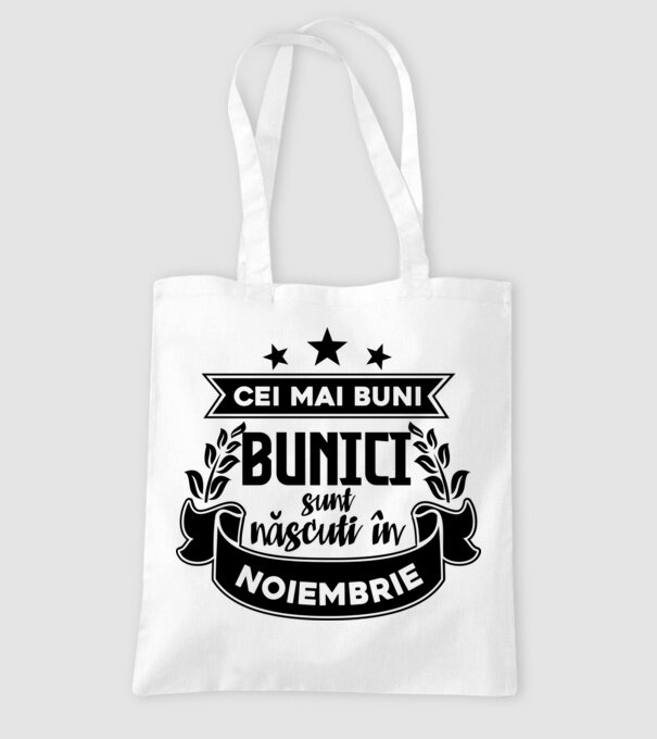Cei mai BUNI BUNICI sunt născuți în noiembrie model alb pe tricou