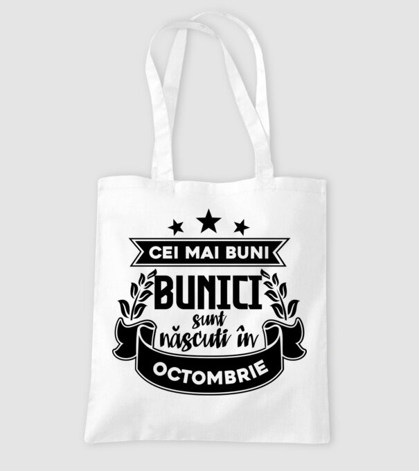 Cei mai BUNI BUNICI sunt născuți în octombrie model alb pe tricou