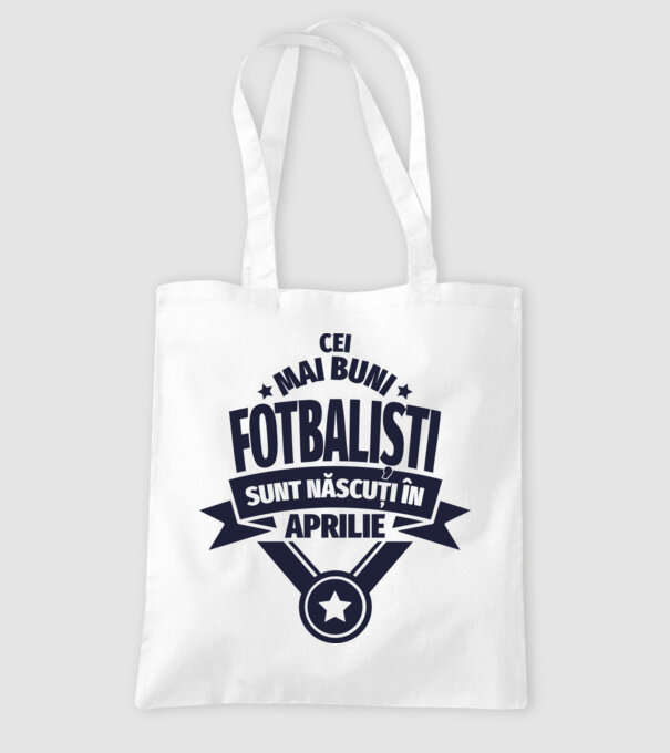 Cei mai buni fotbaliști sunt născuți în Aprilie model alb pe tricou