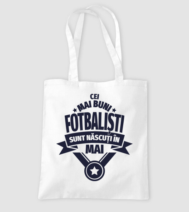Cei mai buni fotbaliști sunt născuți în Mai model alb pe tricou