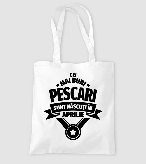 Cei mai buni pescari sunt născuți în aprilie model alb pe tricou