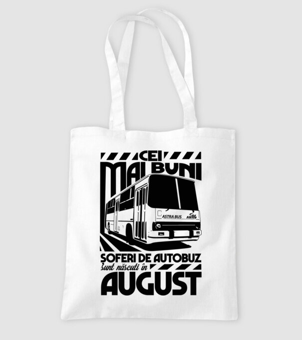 Cei mai buni șoferi de autobuz sunt născuți în August model alb pe tricou